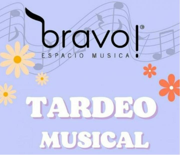 Tardeo musical con Bravo Espacio Música