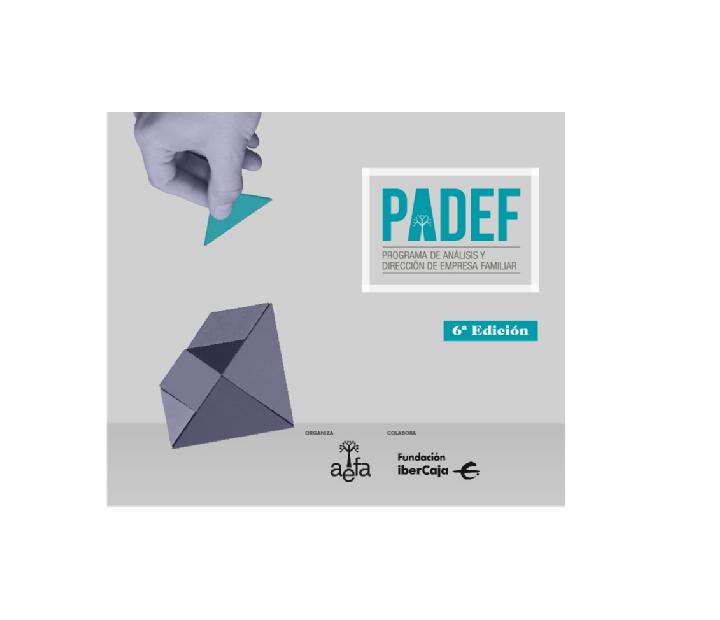 PADEF. Programa de análisis y dirección de empresa familiar VI edición