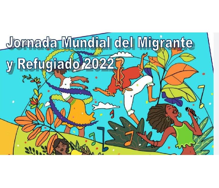 Jornada Mundial del Migrante y Refugiado 2022