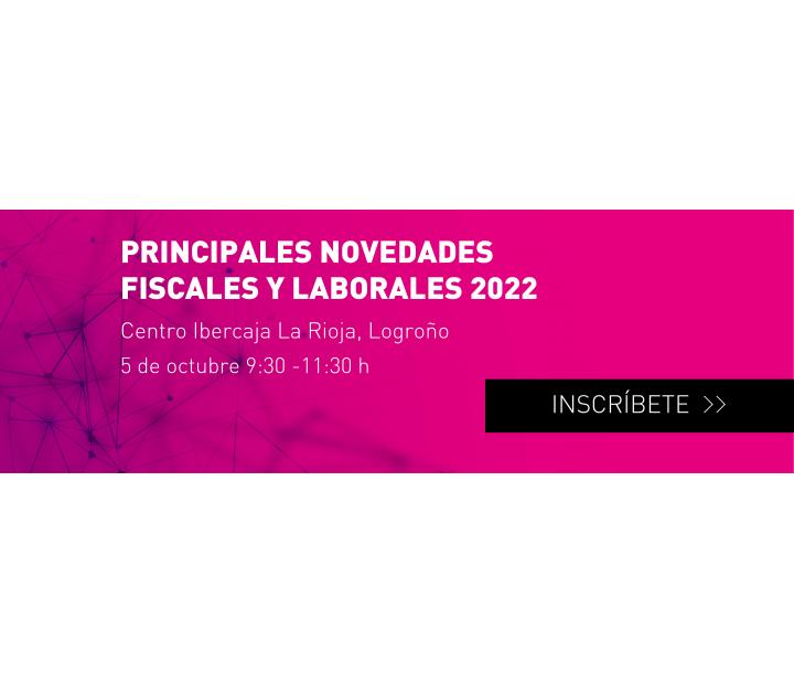Principales Novedades Fiscales y Laborales 2022