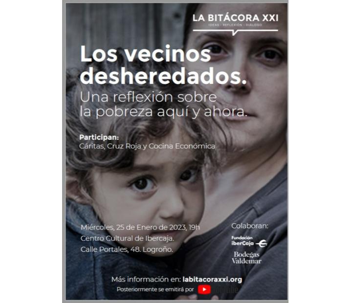 La Bitácora XXI. Los vecinos desheredados. Una reflexión sobre la pobreza aquí y ahora