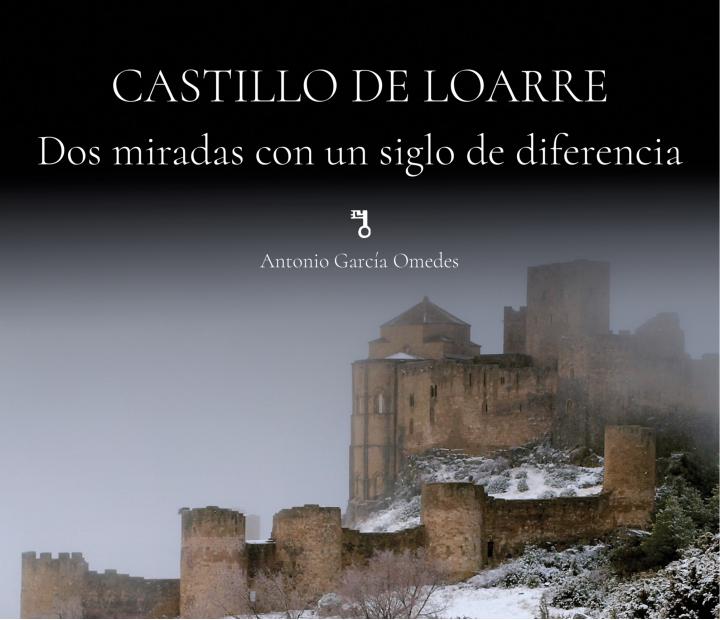 Presentación del libro. Castillo de Loarre. Dos miradas con un siglo de diferencia