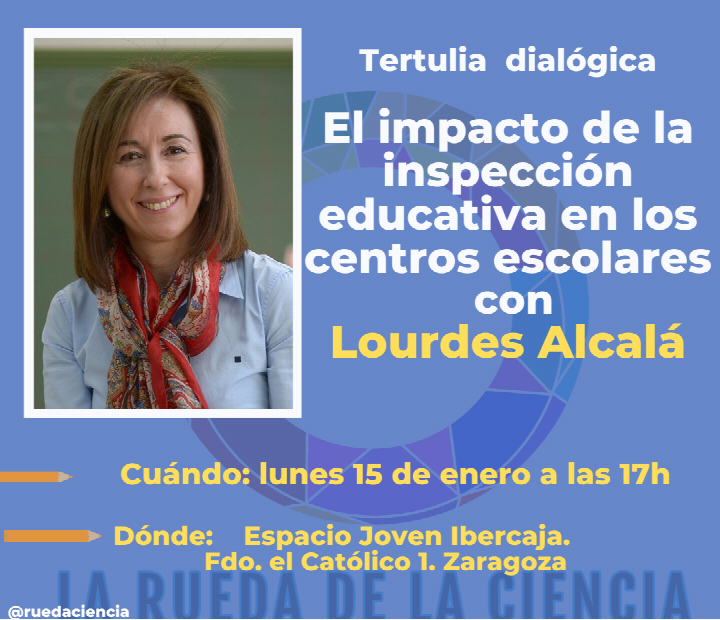 Tertulias Dialógicas Docentes con Lourdes Alcalá - Impacto de la inspección educativa en los centros escolares