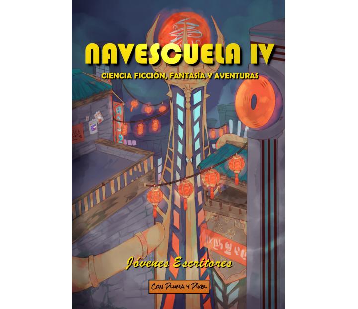 Navescuela IV. Ciencia Ficción, Fantasía y Aventuras