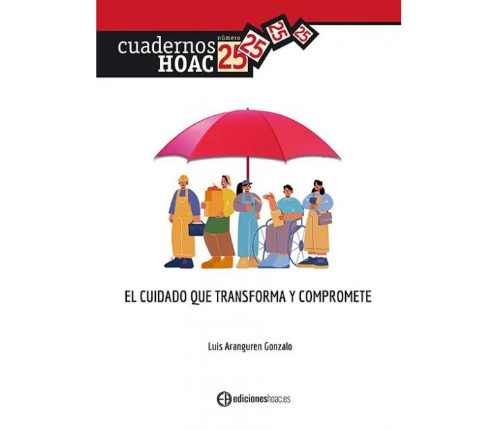 El cuidado que transforma y compromete