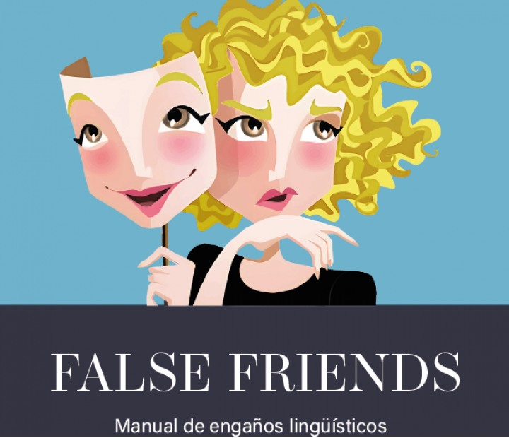 Presentación del libro: False friends. Manual de engaños lingüísticos
