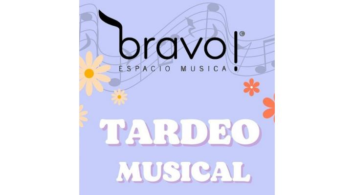 Tardeo musical con Bravo Espacio Música