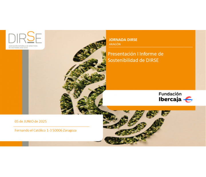 Jornada DIRSE Aragón – Presentación del I Informe de Sostenibilidad de DIRSE