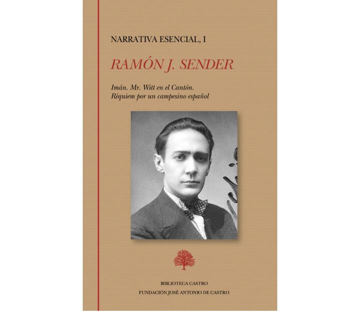 Ramón J. Sender, tres novelas esenciales