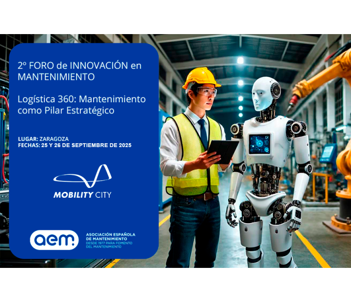 Foro de Innovación en Mantenimiento. Logística 360: Mantenimiento como pilar estratégico