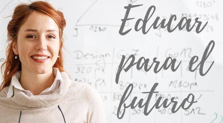 Educar para el Futuro. Educación 4.0