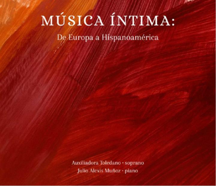 Música Íntima: De Europa a Hispanoamérica. Auxiliadora Toledano