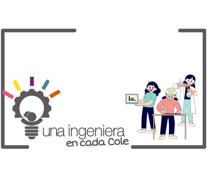 Se buscan ingenieras y tecnólogas. Una ingeniera en cada cole
