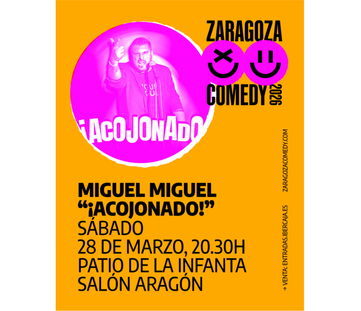Zaragoza Comedy. Miguel Miguel ¡Acojonado!