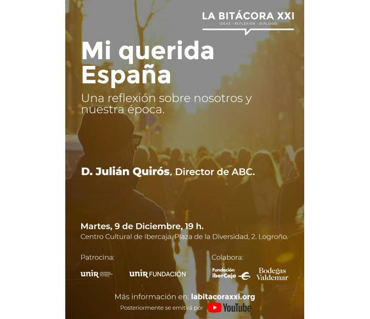 La Bitácora XXI. Mi querida España. Una reflexión sobre nosotros y nuestra época