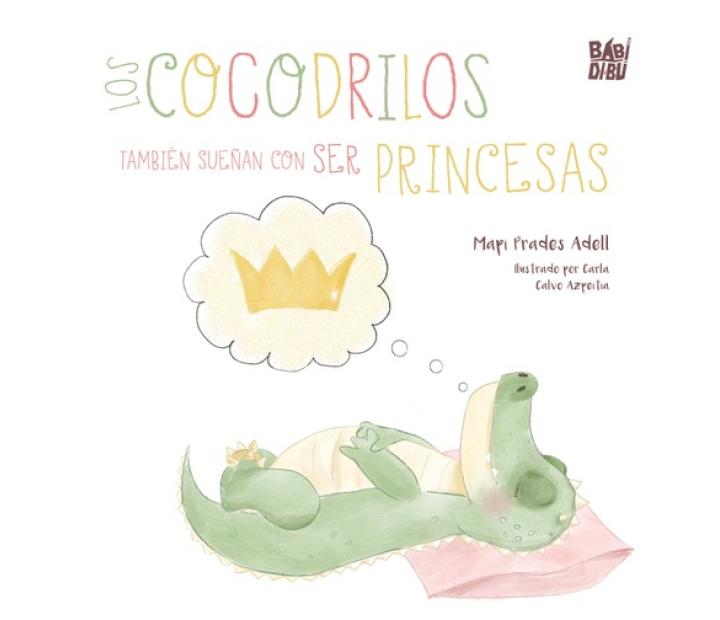 Cuentacuentos: Los cocodrilos también sueñan con ser princesas