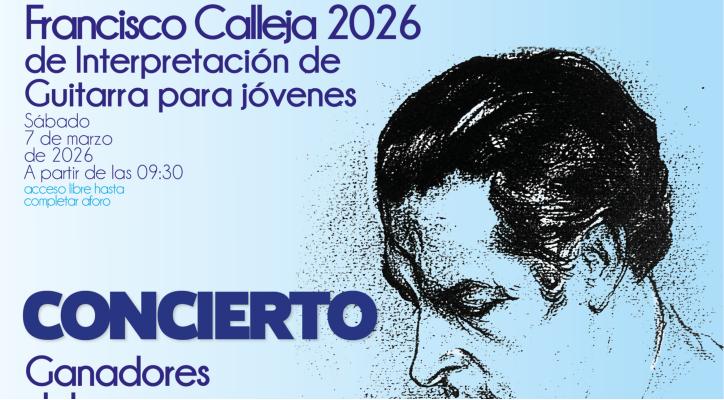 Conciertos y Concurso de Interpretación de Guitarra para jóvenes Francisco Calleja 2026