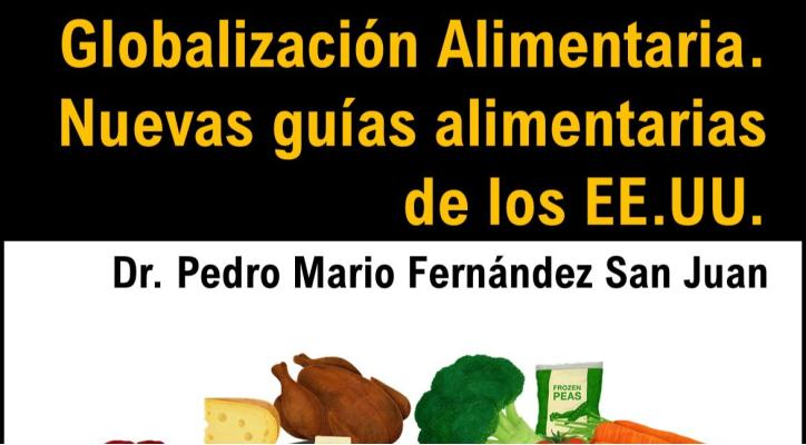 Globalización Alimentaria. Las nuevas Guías Alimentarias de EE.UU.