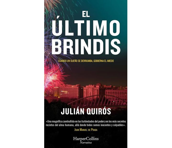 El último brindis. Julián Quirós