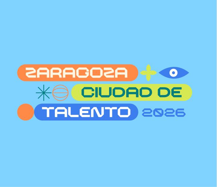 Zaragoza Ciudad del Talento 2026