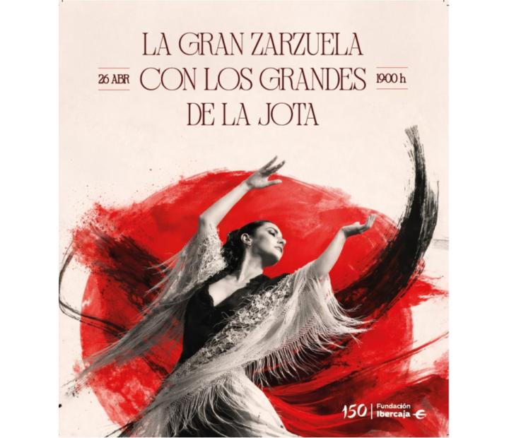 La gran zarzuela con los grandes de la Jota