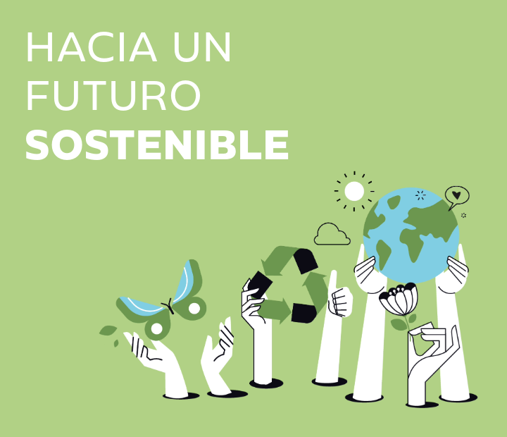 Hacia un Futuro Sostenible
