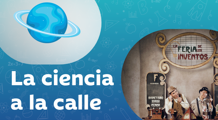La Ciencia a la Calle