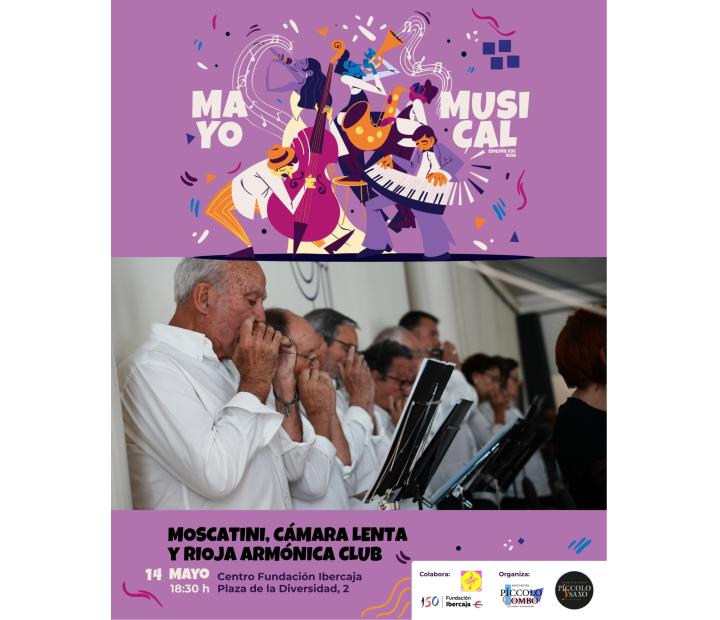Mayo Musical. Moscatini, Cámara Lenta y Rioja Armónica Club