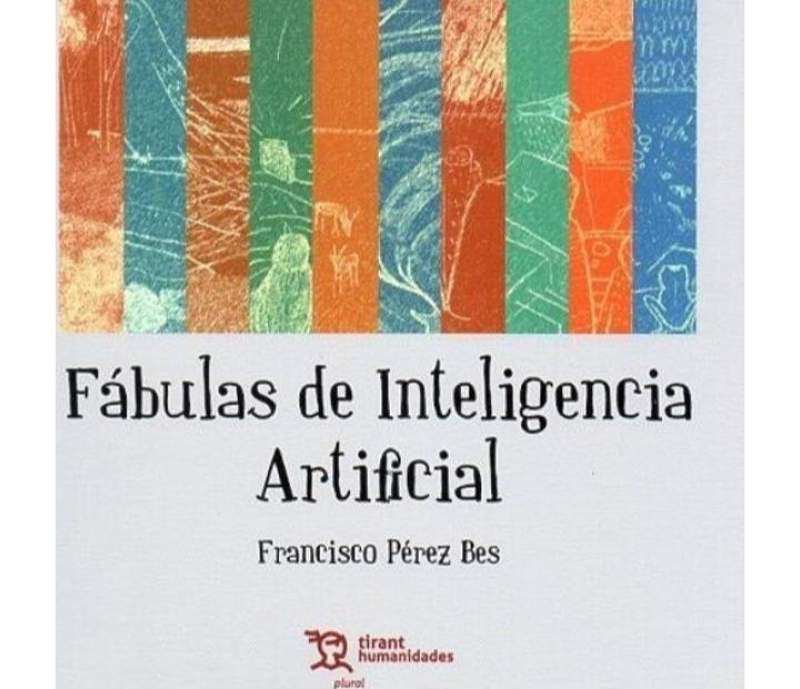 Presentación del Libro Fábulas de Inteligencia Artificial
