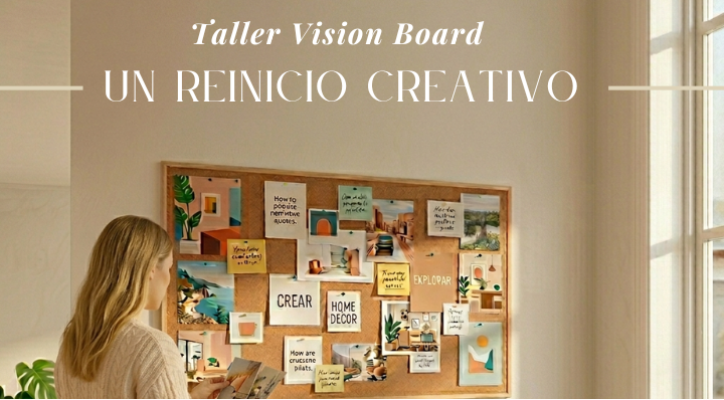 Taller Vision Board. Un reinicio creativo