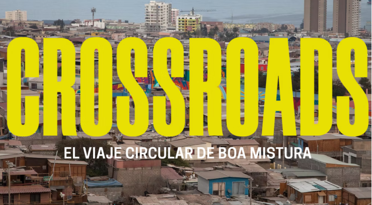 CROSSROADS. El viaje circular de Boa Mistura