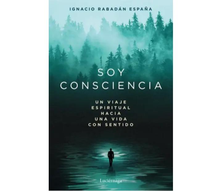 Soy consciencia de Ignacio Rabadán