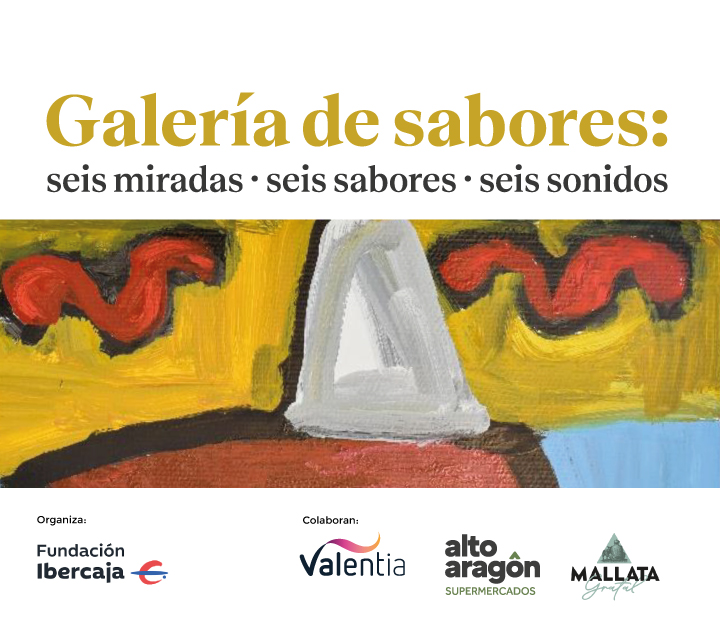 Galería de sabores: seis miradas, seis sabores, seis sonidos