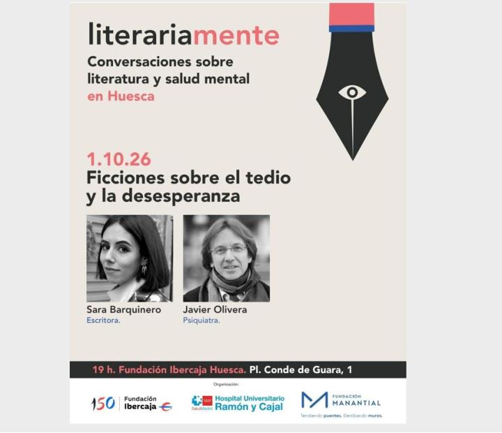 LiterariaMENTE. Conversaciones sobre literatura y salud mental en Huesca. Ficciones sobre el tedio y la desesperanza