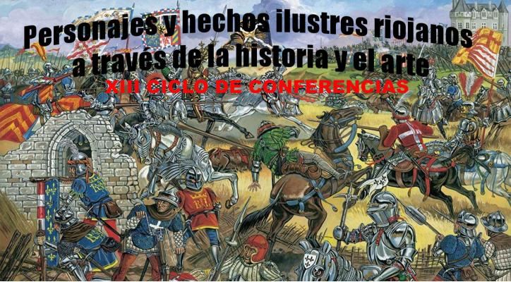 Personajes y hechos ilustres riojanos a través de la Historia y el Arte