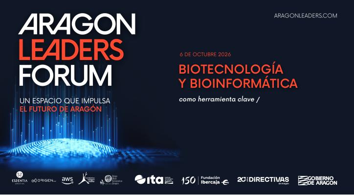 Aragón Leaders Forum. Bioinformática: la herramienta clave en la biotecnología del hoy