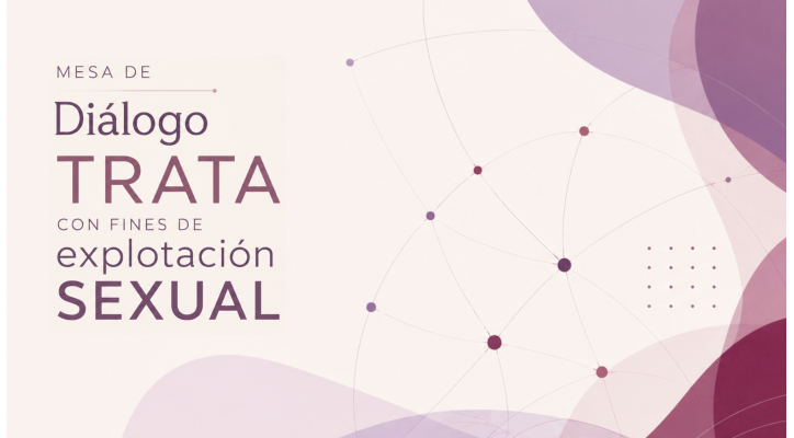 Mesa de Diálogo. Trata con fines de explotación sexual