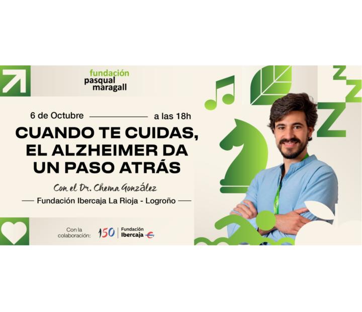 Cuando te cuidas, el Alzheimer da un paso atrás. Fundación Pasqual Maragall