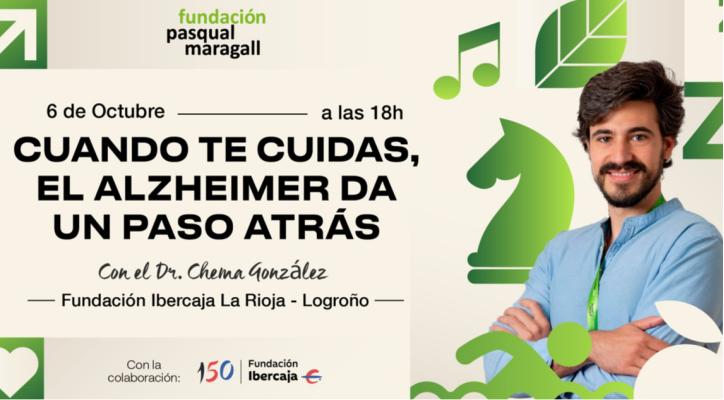Cuando te cuidas, el Alzheimer da un paso atrás. Fundación Pasqual Maragall