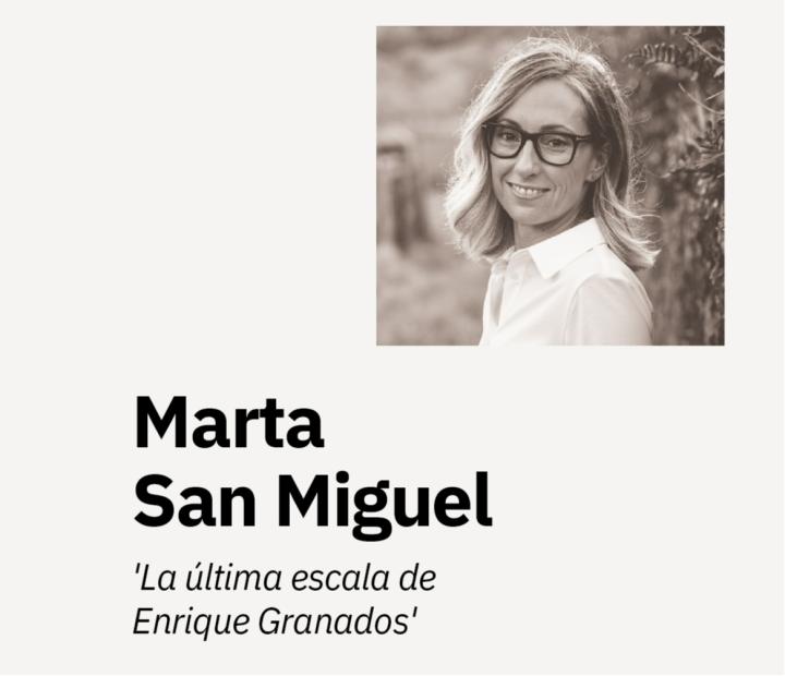 La última escala de Enrique Granados. Marta San Miguel