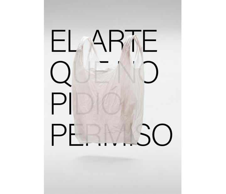 El arte que no pidió permiso