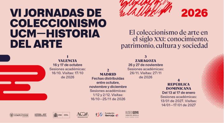 VI JORNADAS DE COLECCIONISMO UCM—HISTORIA DEL ARTE. 2026