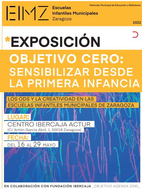 Exposición. Los ODS y la creatividad en las Escuelas Infantiles Municipales de Zaragoza