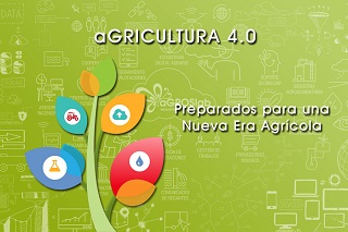Jornada. Agricultura 4.0: Preparados para una nueva era agrícola
