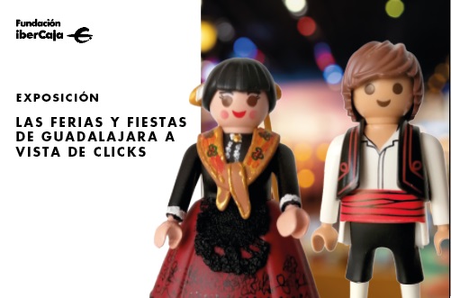 Exposición. Las Ferias y Fiestas de Guadalajara a vista de Clicks