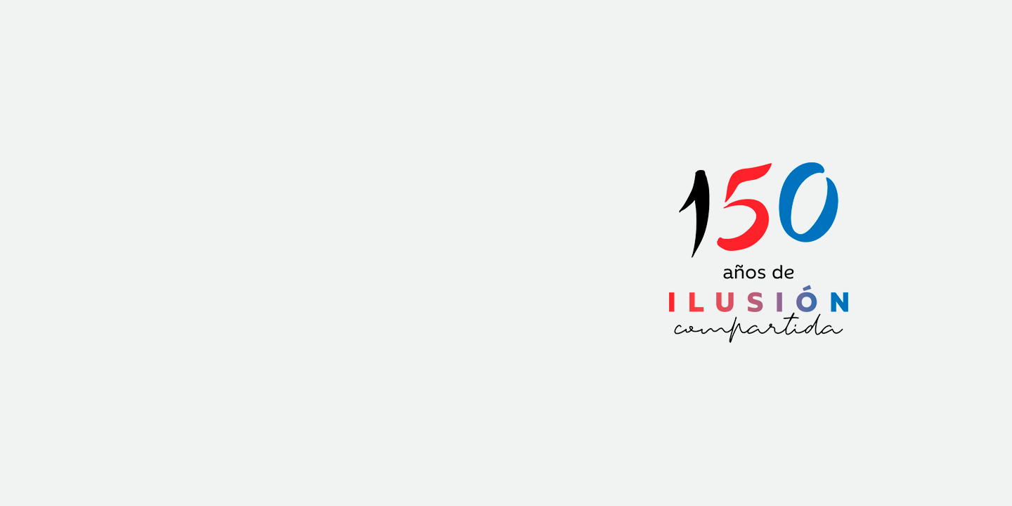 150 años de ilusión compartida
